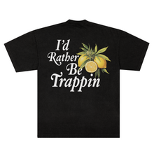 Load image into Gallery viewer, ID RATHER BE TRAPPIN BLACK