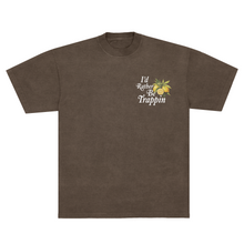 Load image into Gallery viewer, ID RATHER BE TRAPPIN BROWN

